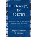 German(y) in Poetry: A collection of poems in English and German