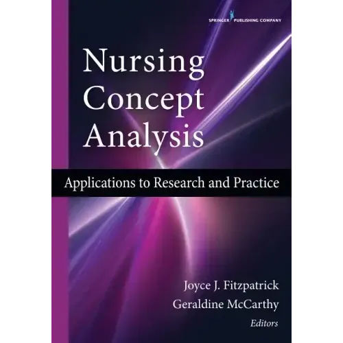 Nursing Concept Analysis: Applications to Research and Practice