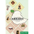 The Essential Guide to Amharic: The National Language of Ethiopia