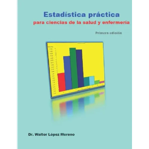 Estadística práctica para ciencias de la salud y enfermería