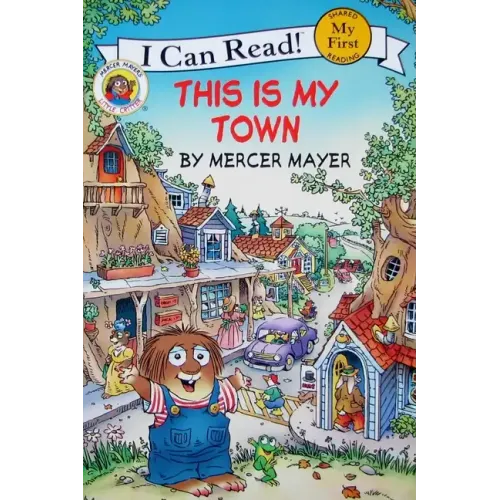Little Critter: This Is My Town