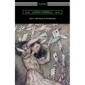 Alice's Adventures in Wonderland (Illustrated by Arthur Rackham)
