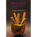 Potpourri: Don't Call it Poetry