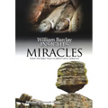 Miracles: What the Bible Tells Us about Jesus' Miracles