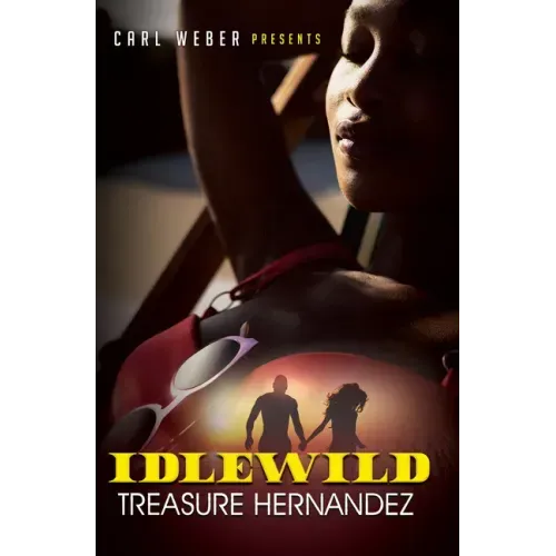 Idlewild: Carl Weber Presents