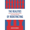 The Realities of Redistricting: Following the Rules and Limiting Gerrymandering in State Legislative Redistricting