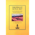 Pals at Suvla Bay: Being the Record of "D" Company of the 7th Royal Dublin Fusiliers