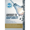 Adversity to Adaptability: Turn Life's Greatest Challenges into Your Greatest Opportunities