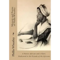Memoir and Poems of Phillis Wheatley: A Native African and a Slave. Dedicated to the Friends of the Africans