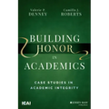 Building Honor in Academics: Case Studies in Academic Integrity