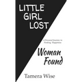 Little Girl Lost, Woman Found
