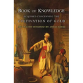 Book of Knowledge Acquired Concerning the Cultivation of Gold