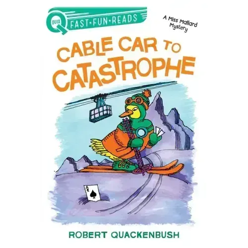 Cable Car to Catastrophe: A Quix Book