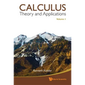 Calculus: Theory and Applications, Volume 1