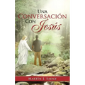 Una Conversacion Con Jesus