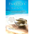 Parents of the Saints: The Hidden Heroes Behind Our Favorite Saints