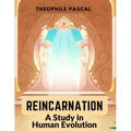 Reincarnation: A Study in Human Evolution