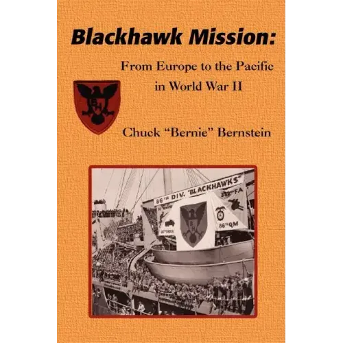 Blackhawk Mission: From Europe to the Pacific in World War II