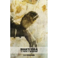 Bhakti Yoga: The Path of Devotion