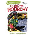 Road to Robbery: A Quix Book