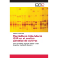 Marcadores moleculares ISSR en el analisis genetico de cultivos