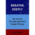 Breathe Deeply: My Journey Through Hyperbaric Oxygen Therapy