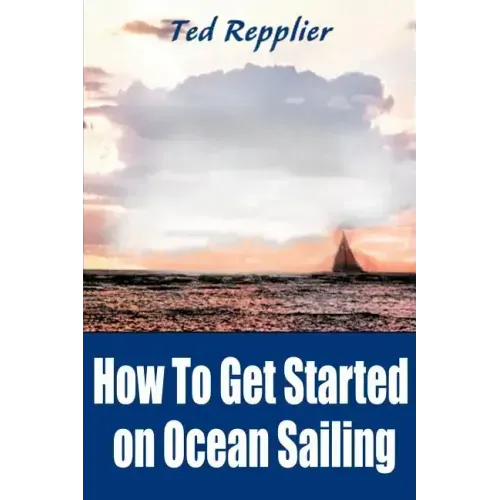 How to Get Started on Ocean Sailing