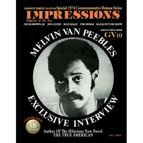 GRAFFITI VERITE' 19 (GV19) Special 1974 Commemorative Reissue Series IMPRESSIONS Magazine of the Arts