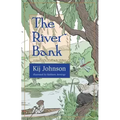 The River Bank: A Sequel to Kenneth Grahame's the Wind in the Willows