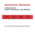 American Dialects: A Manual for Actors, Directors, and Writers