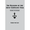 The Religion of the Aryo-Germanic Folk: Esoteric and Exoteric