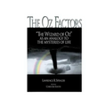 The Oz Factors: The Wizard of Oz as an Analogy to the Mysteries of Life