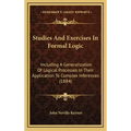 Studies and Exercises in Formal Logic: Including a Generalization of Logical Processes in Their Application to Complex Inferences (1884)