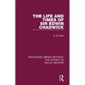 The Life and Times of Sir Edwin Chadwick