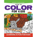 How To Color For Kids: Learning is Fun For Kids