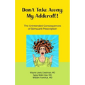 Don't Take Away My Adderall!
