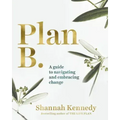 Plan B: A Guide to Navigating and Embracing Change
