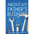Thy Kingdom First About My Father's Business