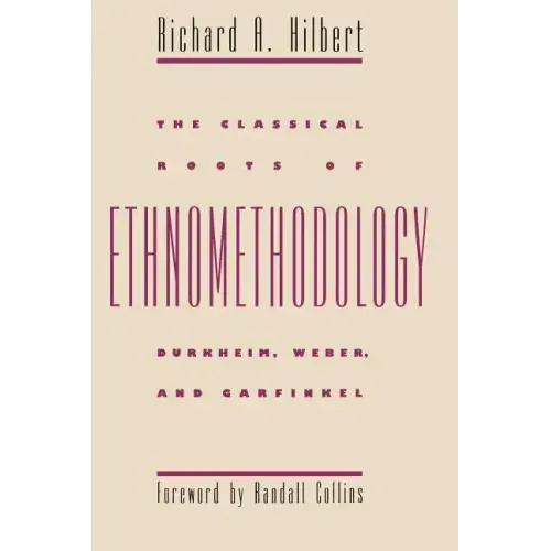 The Classical Roots of Ethnomethodology