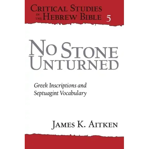 No Stone Unturned: Greek Inscriptions and Septuagint Vocabulary