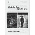 Wash the Dust from My Eyes: A year in the life of John Mason