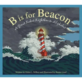 B Is for Beacon: A Great Lakes Lighthouse Alphabet