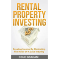 Rental Property Investing: Creating Income By Eliminating The Noise Of A Loud Industry