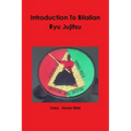 Introduction To Bilalian Ryu Jujitsu