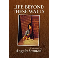 Life Beyond These Walls
