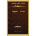 Chippewa Customs