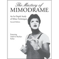 The Mastery of Mimodrame Additional Workbook (Revised) [with Video] (Revised) [with Video] (Revised) [With Video]