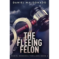 The Fleeing Felon