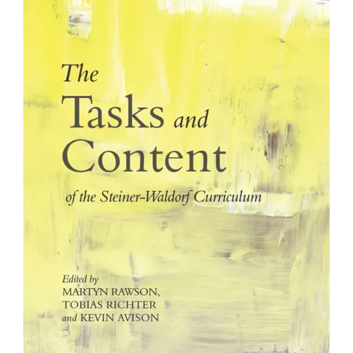 The Tasks and Content of the Steiner-Waldorf Curriculum