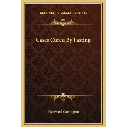Cases Cured by Fasting